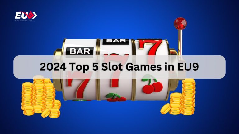2024 Top 5 Slot Games in EU9