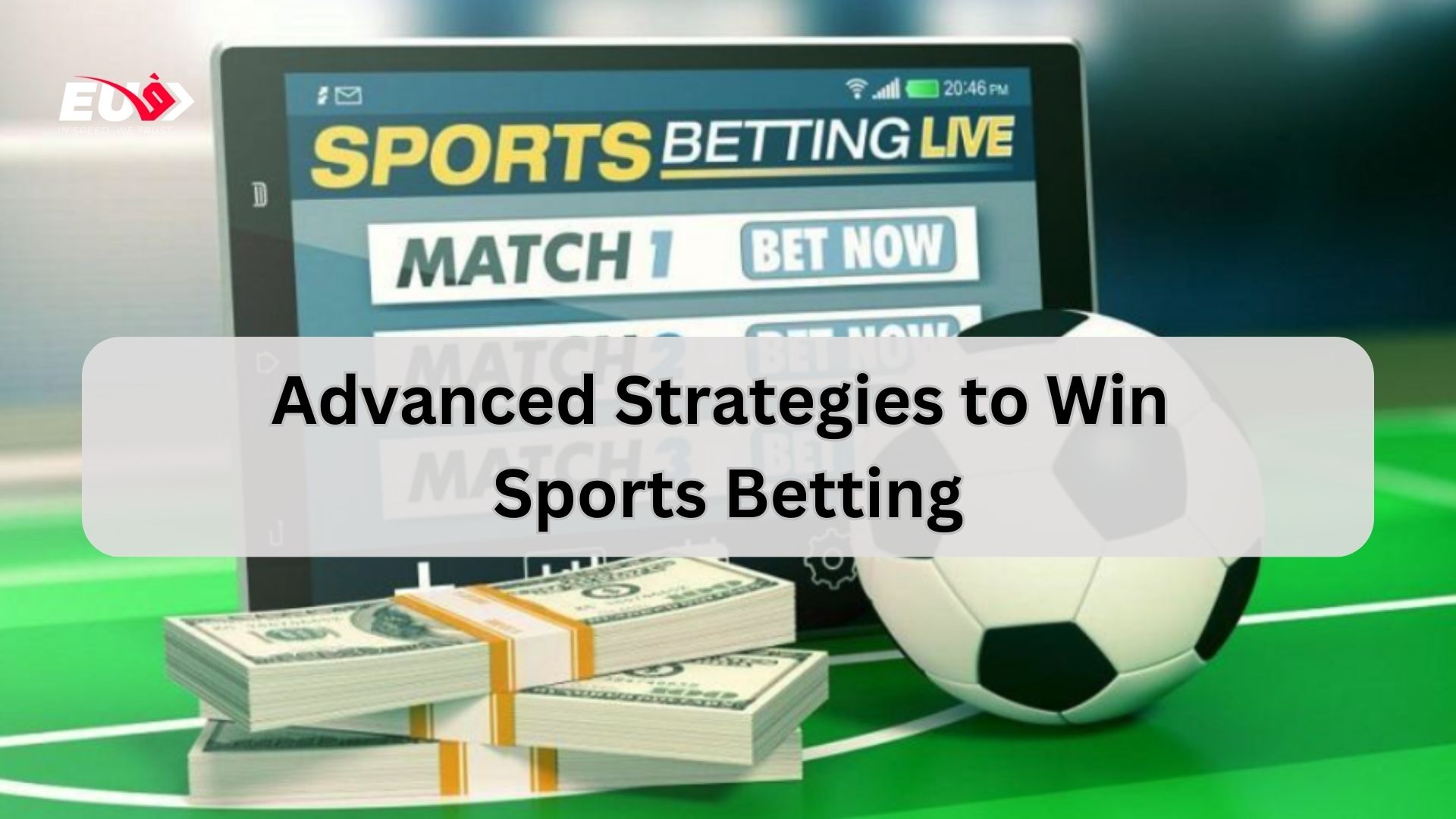 Advanced Strategies to Win Sports Betting