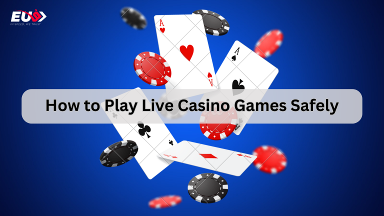 How to Play Live Casino Games Safely