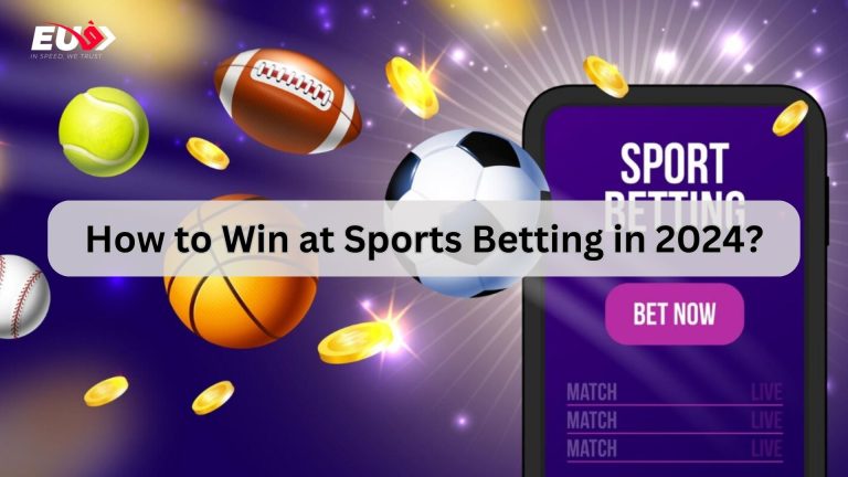 How to Win at Sports Betting in 2024