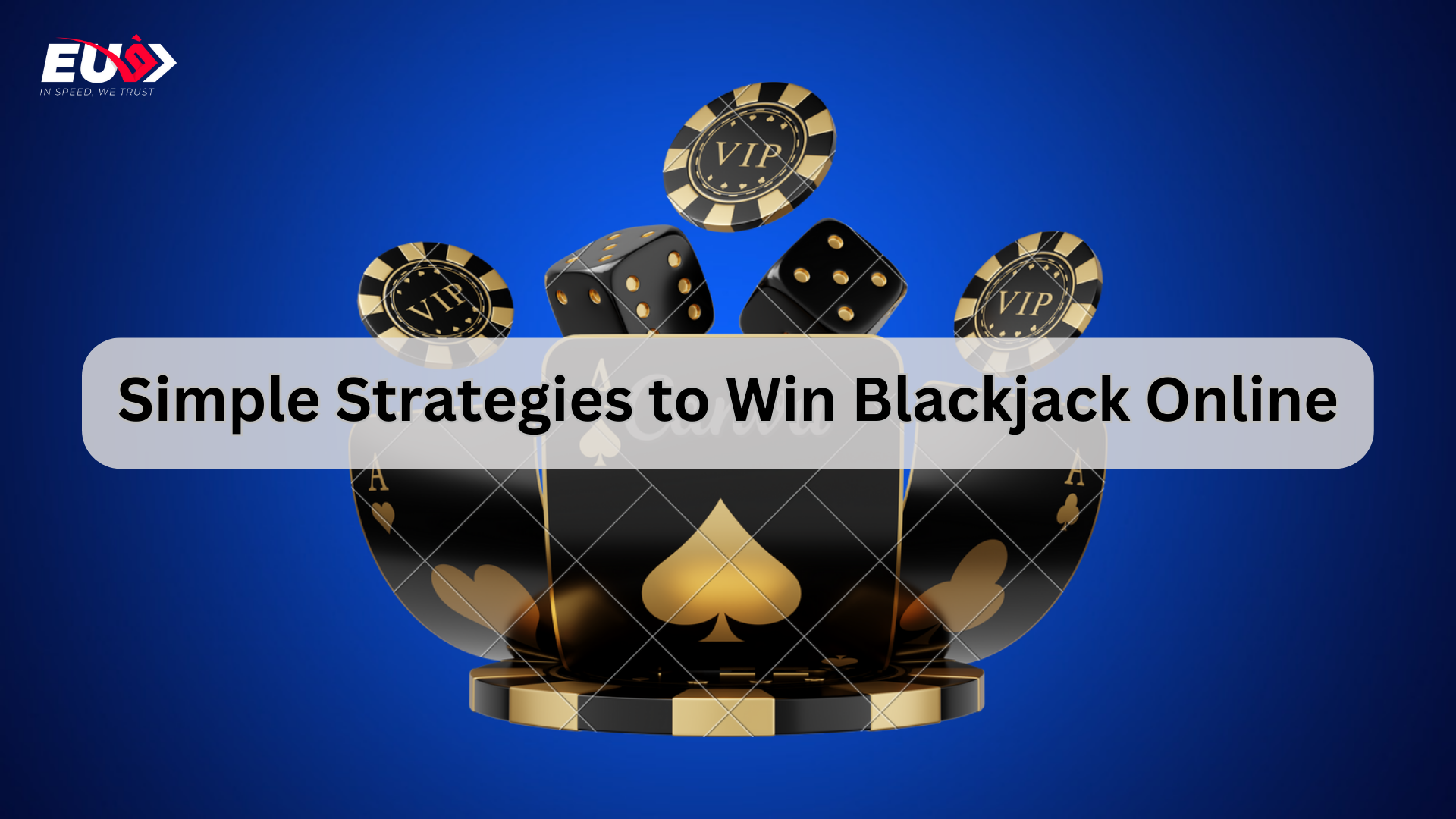 Simple Strategies to Win Blackjack Online