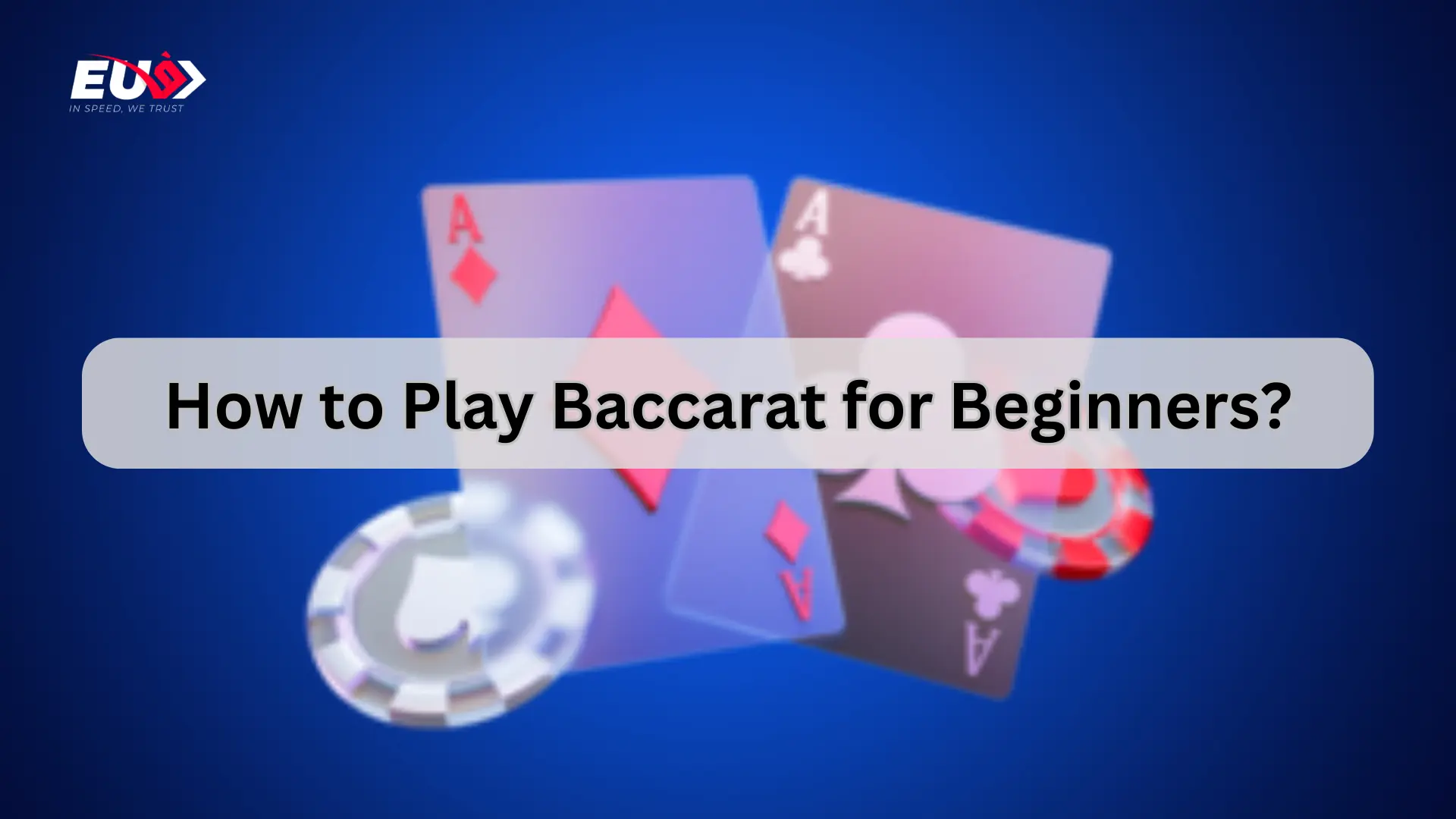 Beginner Guide to Play Live Baccarat